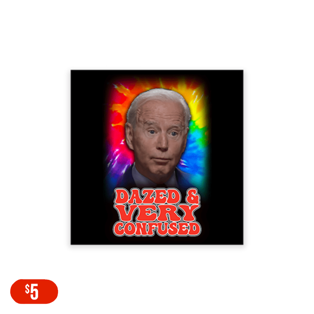 Dazed and VERY Confused Bumper Sticker 4''x4'' (Set of 2)