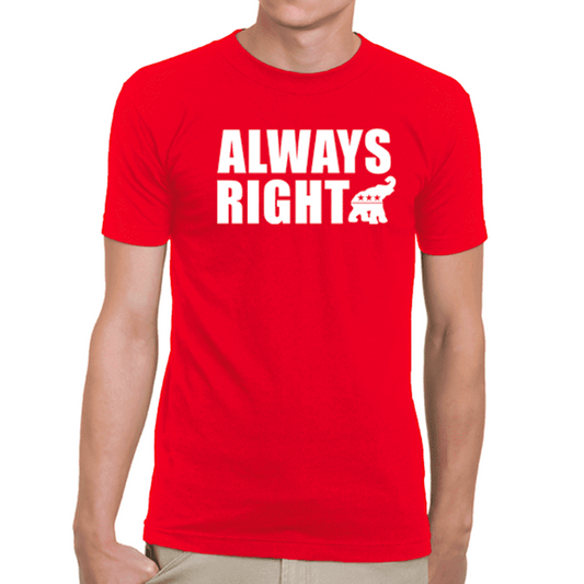 Always Right T-Shirt